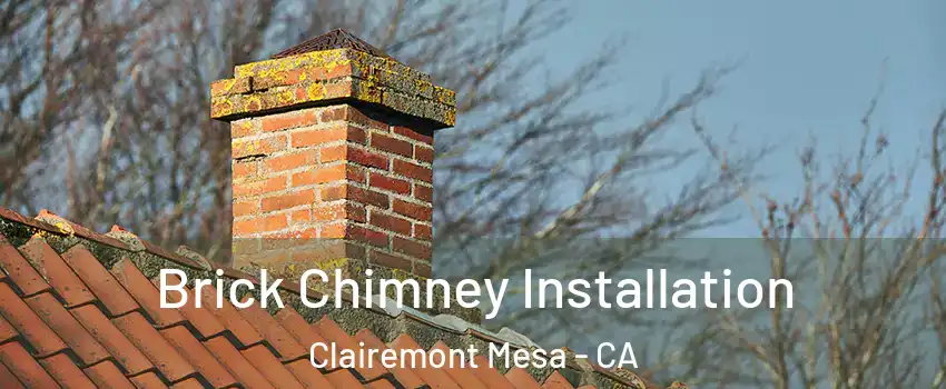 Brick Chimney Installation Clairemont Mesa - CA