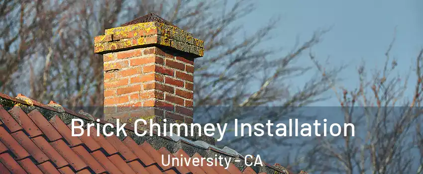 Brick Chimney Installation University - CA