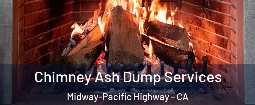 Chimney Ash Dump Services Midway-Pacific Highway - CA