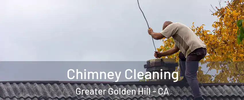 Chimney Cleaning Greater Golden Hill - CA