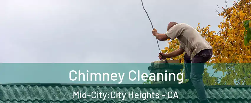 Chimney Cleaning Mid-City:City Heights - CA