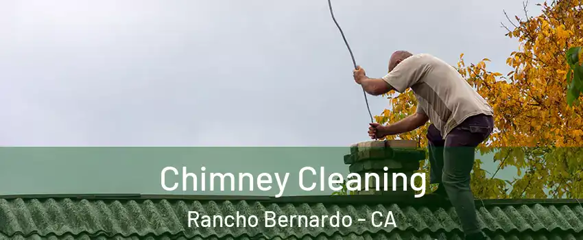 Chimney Cleaning Rancho Bernardo - CA