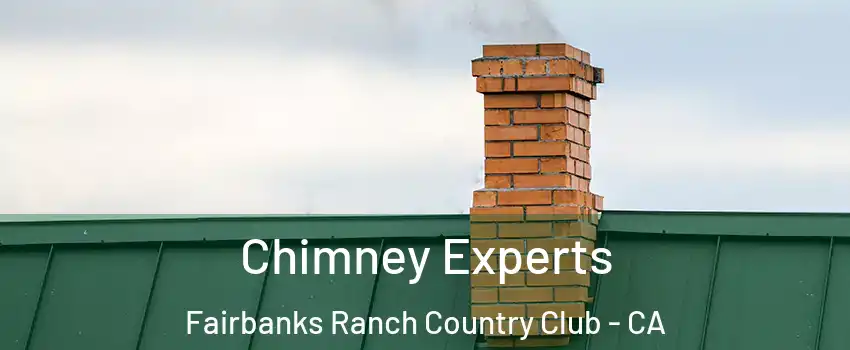 Chimney Experts Fairbanks Ranch Country Club - CA