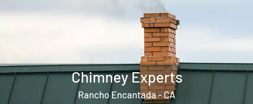 Chimney Experts Rancho Encantada - CA