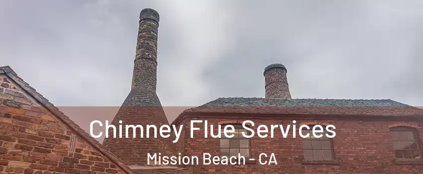 Chimney Flue Services Mission Beach - CA