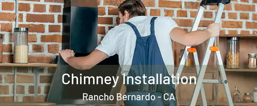 Chimney Installation Rancho Bernardo - CA