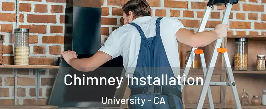 Chimney Installation University - CA