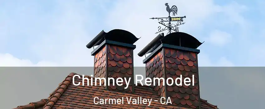 Chimney Remodel Carmel Valley - CA