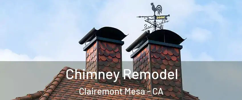 Chimney Remodel Clairemont Mesa - CA