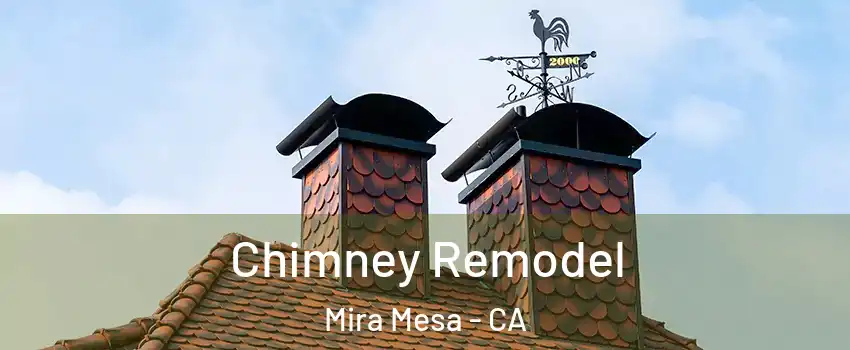 Chimney Remodel Mira Mesa - CA