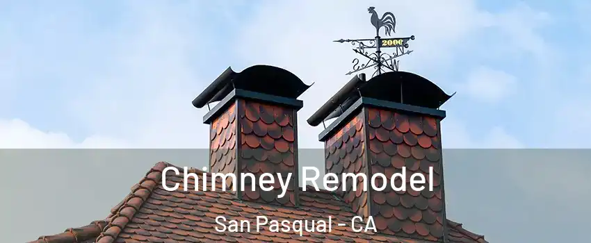 Chimney Remodel San Pasqual - CA