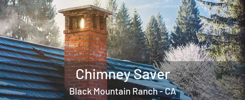 Chimney Saver Black Mountain Ranch - CA