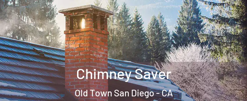 Chimney Saver Old Town San Diego - CA