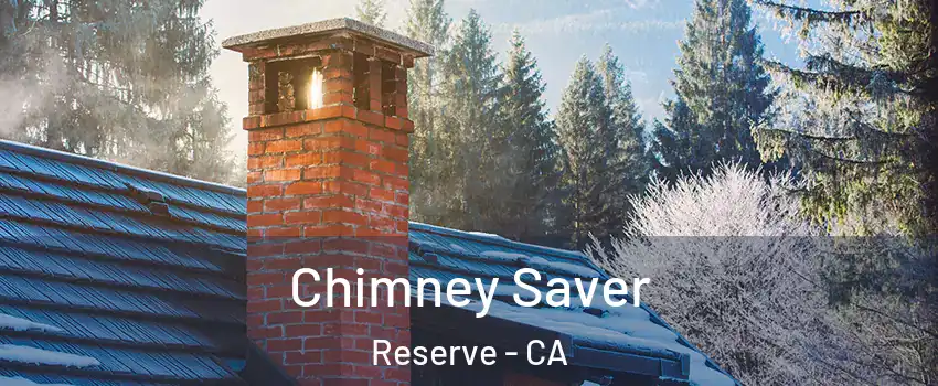 Chimney Saver Reserve - CA