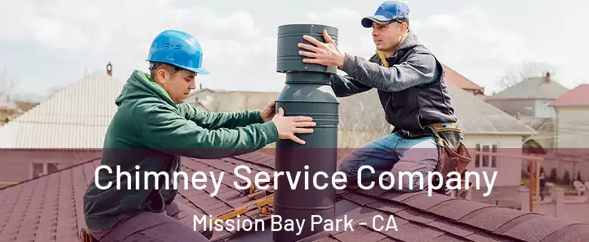 Chimney Service Company Mission Bay Park - CA