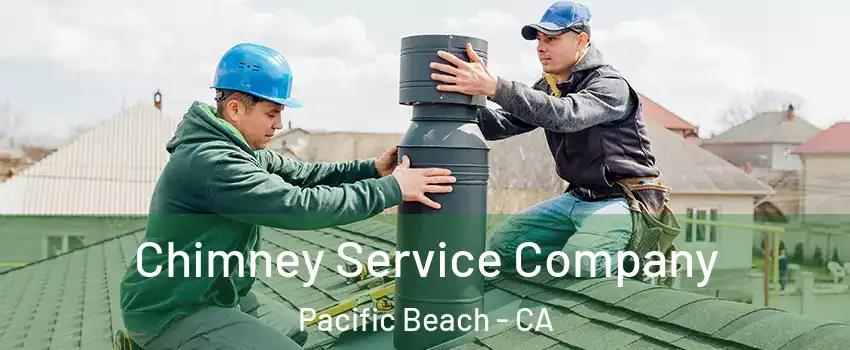 Chimney Service Company Pacific Beach - CA