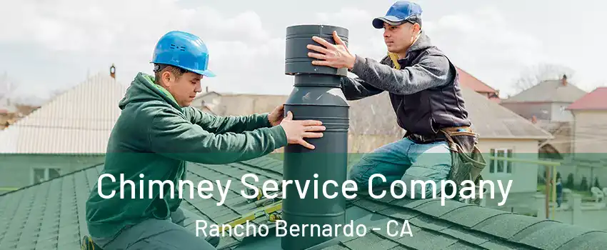 Chimney Service Company Rancho Bernardo - CA