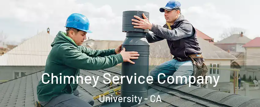 Chimney Service Company University - CA