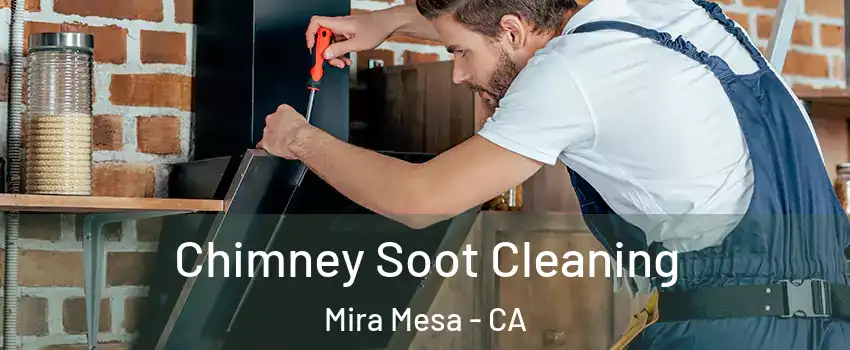 Chimney Soot Cleaning Mira Mesa - CA