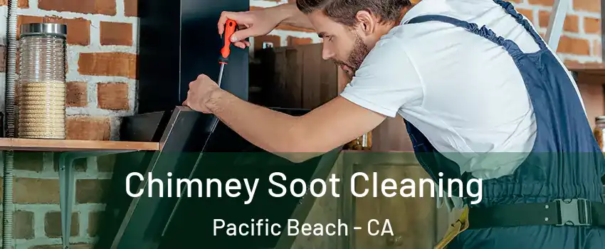 Chimney Soot Cleaning Pacific Beach - CA