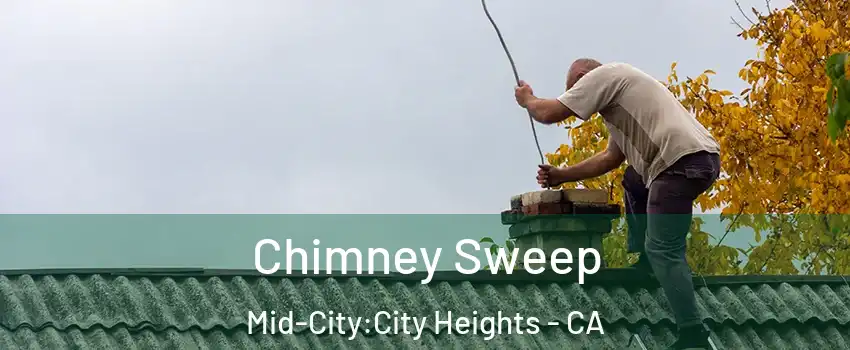 Chimney Sweep Mid-City:City Heights - CA