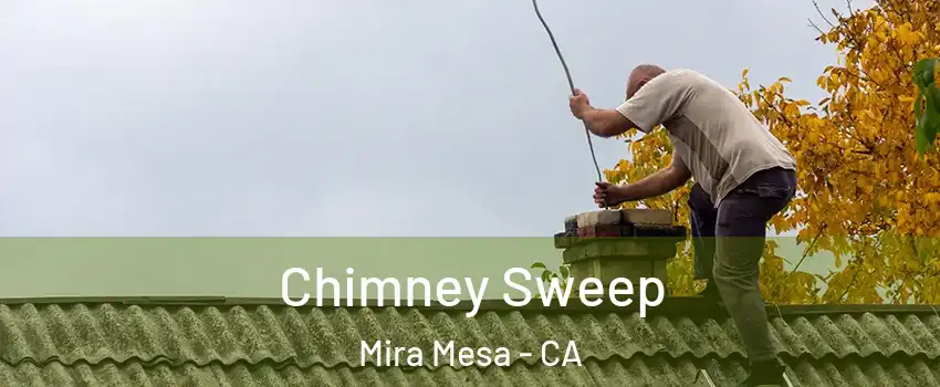 Chimney Sweep Mira Mesa - CA