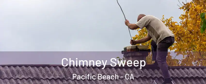 Chimney Sweep Pacific Beach - CA