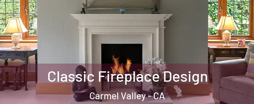 Classic Fireplace Design Carmel Valley - CA