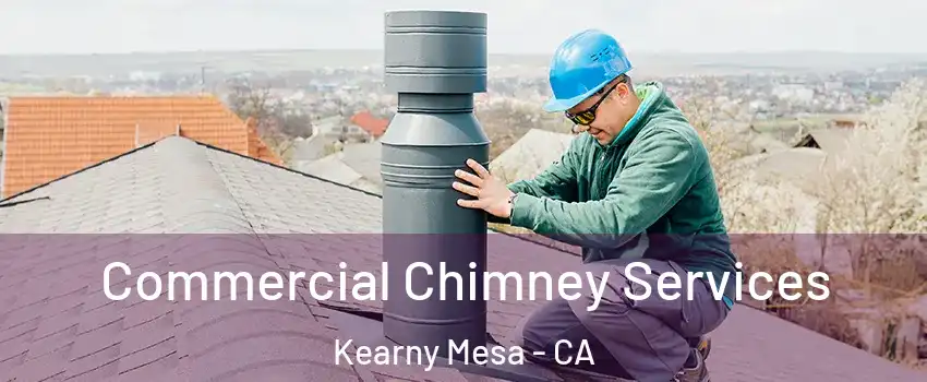 Commercial Chimney Services Kearny Mesa - CA