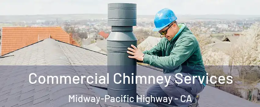 Commercial Chimney Services Midway-Pacific Highway - CA