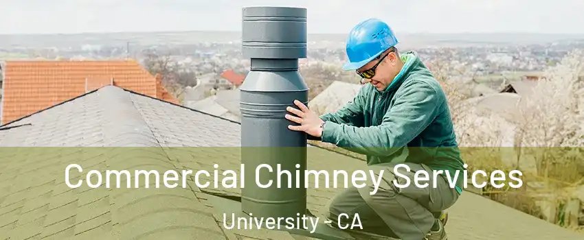 Commercial Chimney Services University - CA