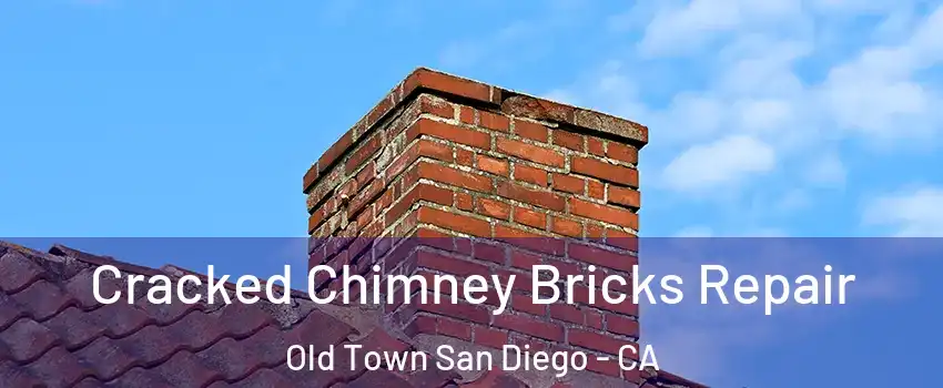 Cracked Chimney Bricks Repair Old Town San Diego - CA