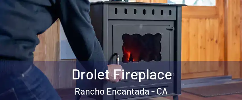 Drolet Fireplace Rancho Encantada - CA