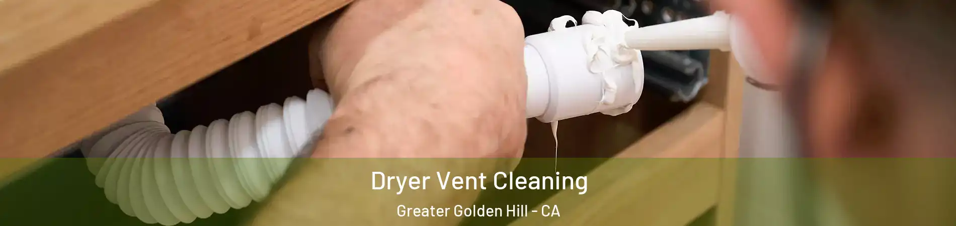 Dryer Vent Cleaning Greater Golden Hill - CA