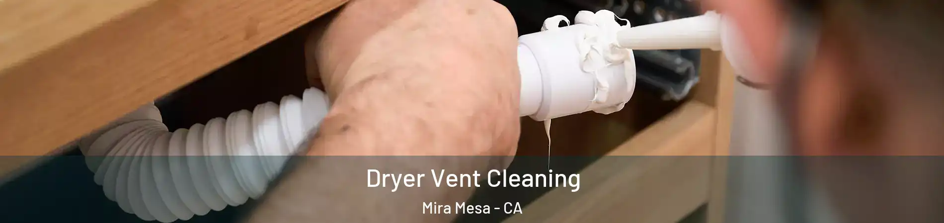 Dryer Vent Cleaning Mira Mesa - CA