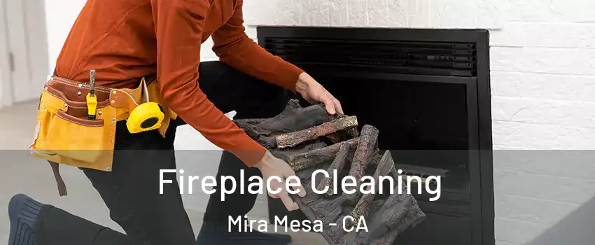 Fireplace Cleaning Mira Mesa - CA