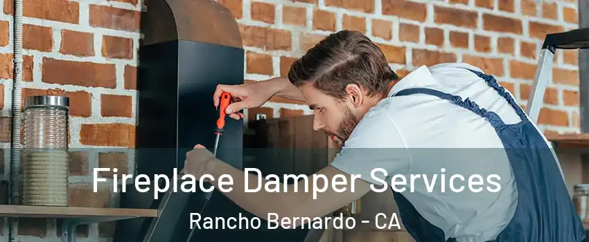 Fireplace Damper Services Rancho Bernardo - CA