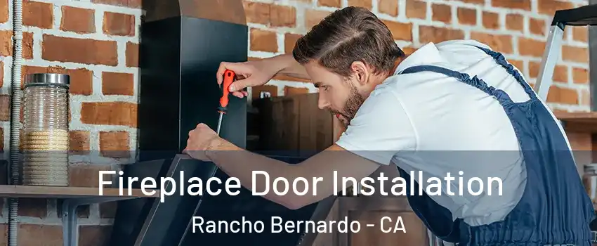 Fireplace Door Installation Rancho Bernardo - CA