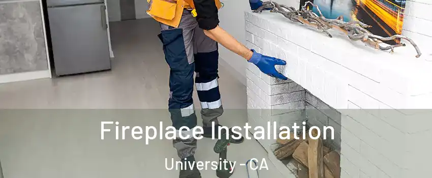 Fireplace Installation University - CA