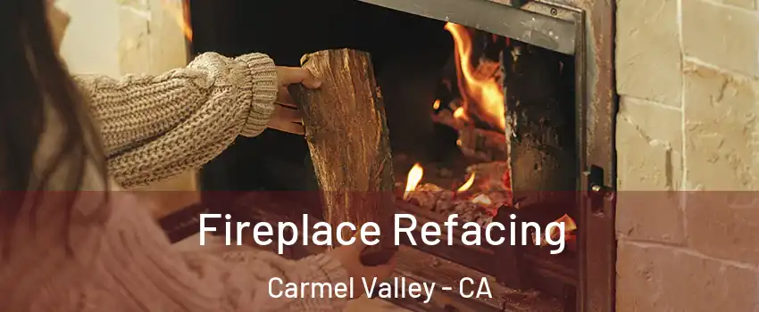 Fireplace Refacing Carmel Valley - CA