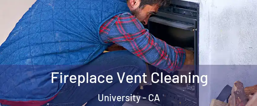 Fireplace Vent Cleaning University - CA