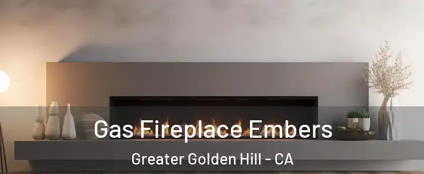 Gas Fireplace Embers Greater Golden Hill - CA