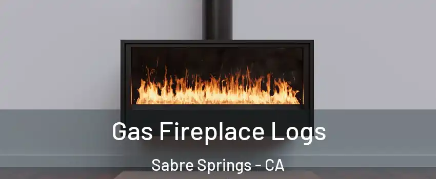 Gas Fireplace Logs Sabre Springs - CA