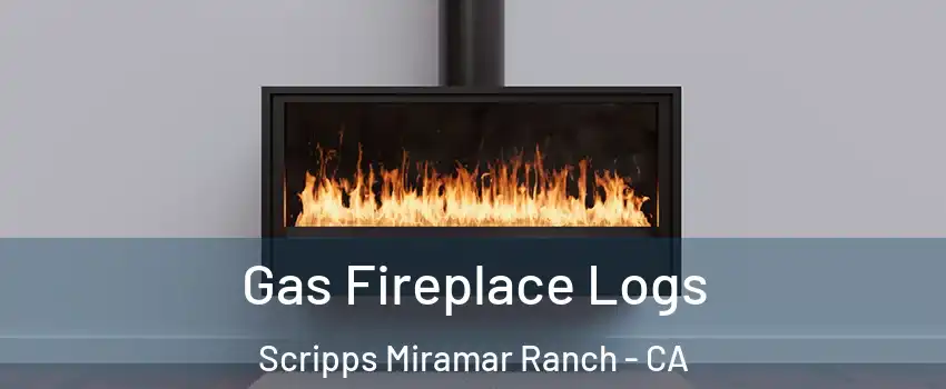 Gas Fireplace Logs Scripps Miramar Ranch - CA