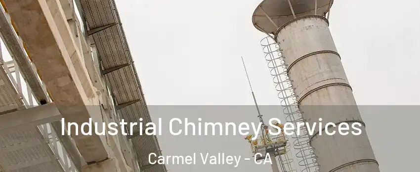 Industrial Chimney Services Carmel Valley - CA