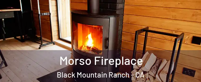 Morso Fireplace Black Mountain Ranch - CA