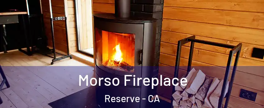 Morso Fireplace Reserve - CA