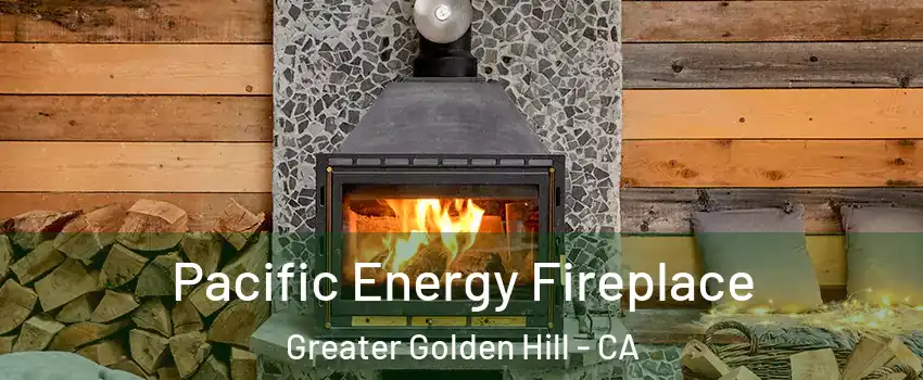 Pacific Energy Fireplace Greater Golden Hill - CA