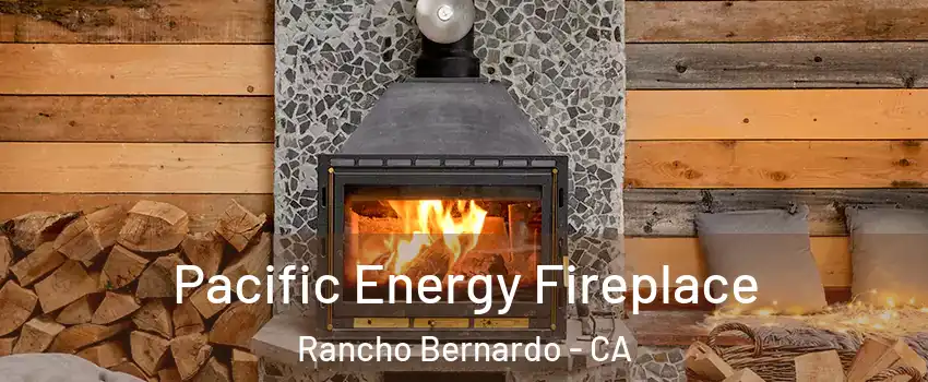 Pacific Energy Fireplace Rancho Bernardo - CA