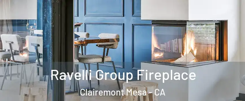 Ravelli Group Fireplace Clairemont Mesa - CA